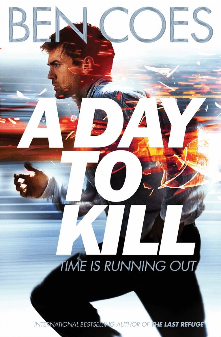 Ben Coes - A Day to Kill, E-bok