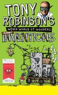 Tony Robinson''s Weird World of Wonders: Inventions