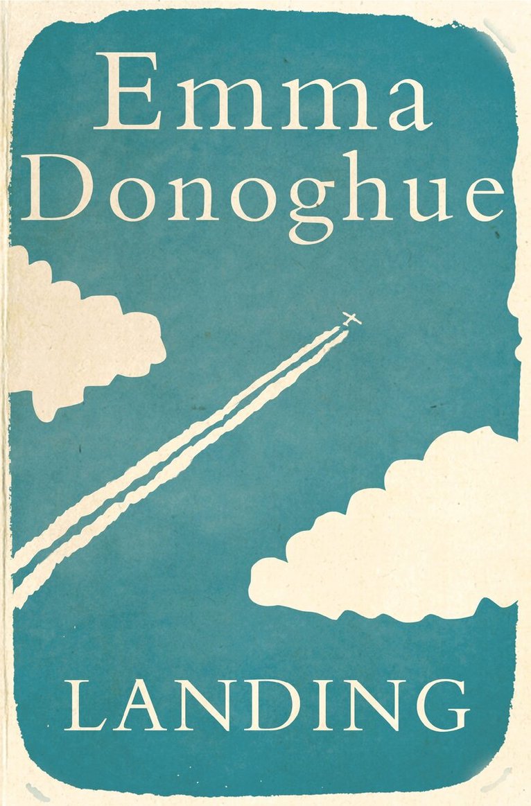 Emma Donoghue - Landing, E-bok
