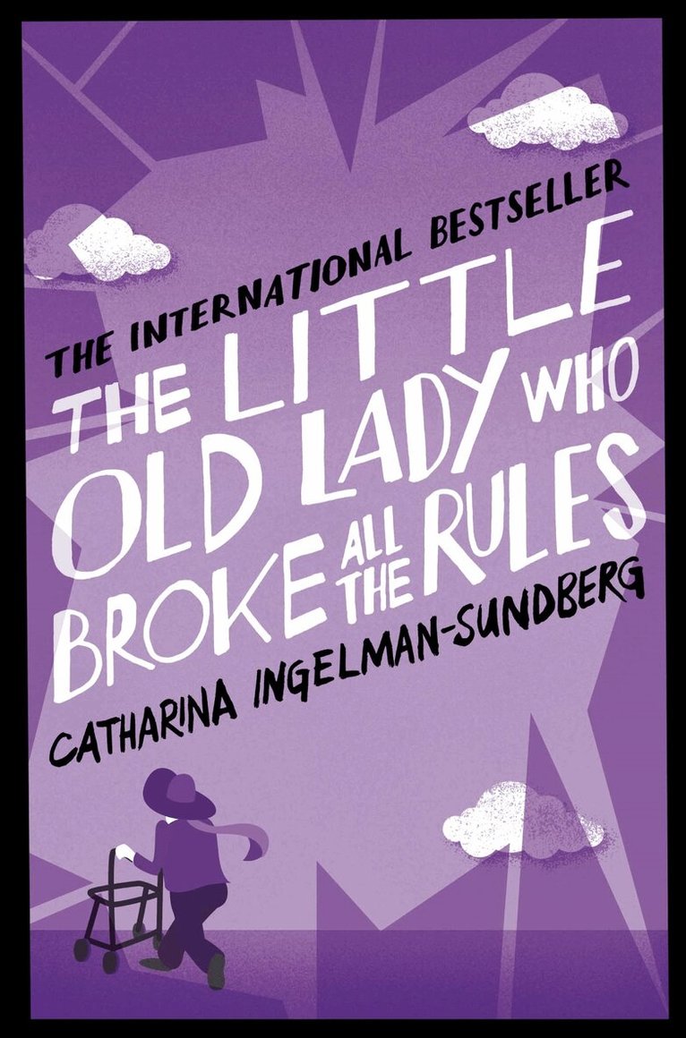 Catharina Ingelman-Sundberg - Little Old Lady Who Broke All the Rules, E-bok