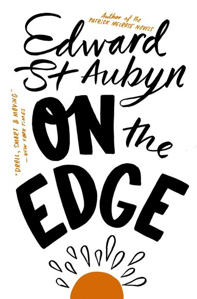 On The Edge by Edward St Aubyn