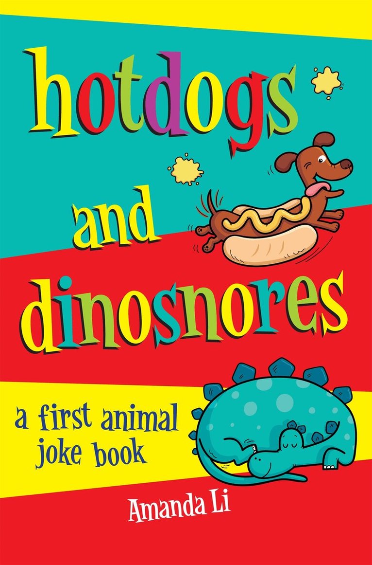Amanda Li - Hot Dogs and Dinosnores, E-bok