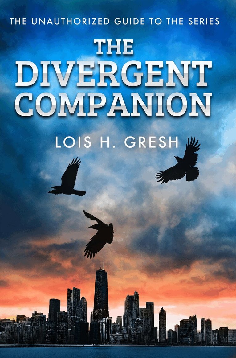 Lois H. Gresh - Divergent Companion, E-bok