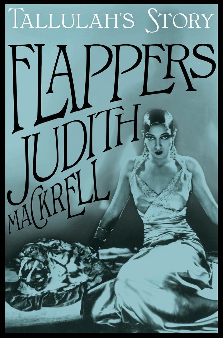 Judith Mackrell - Tallulah's Story, E-bok