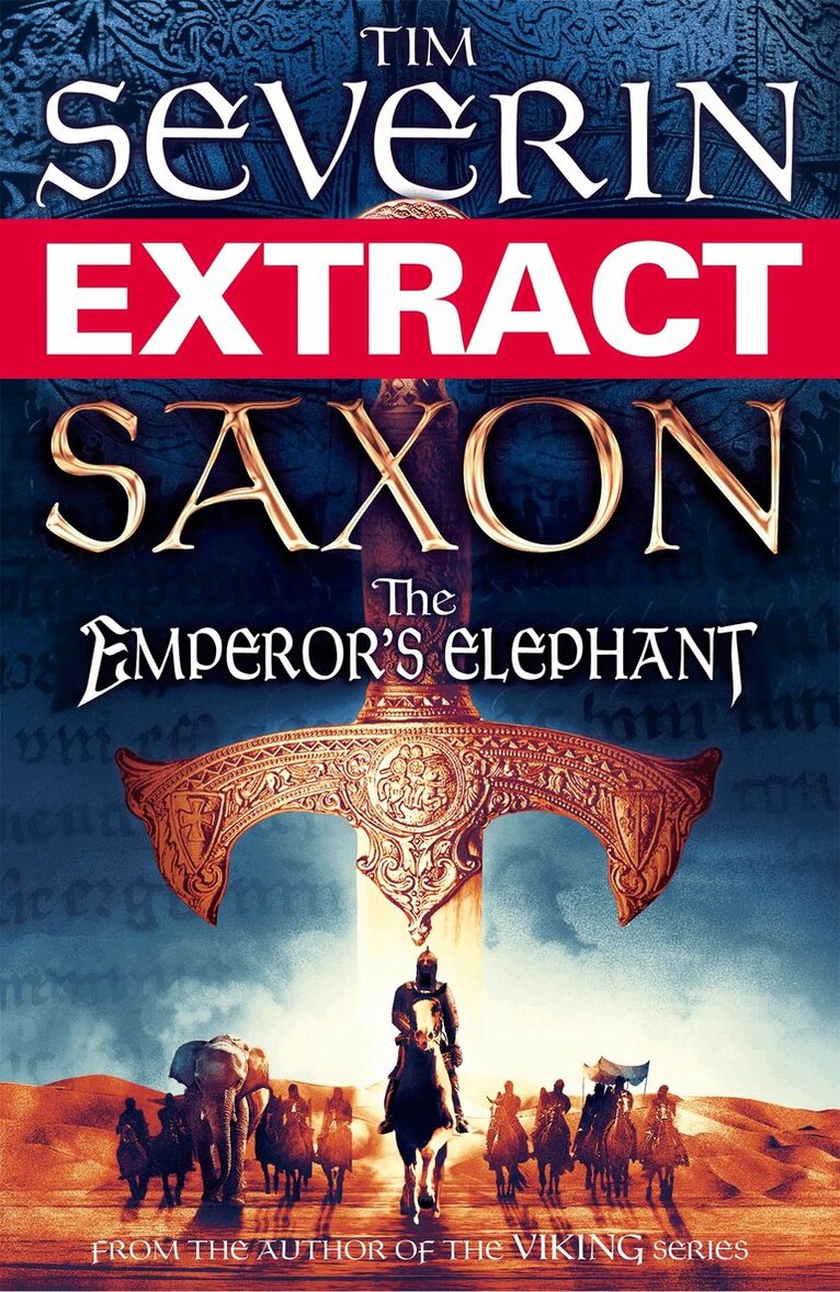 Tim Severin - Saxon: The Emperor's Elephant (extract), E-bok