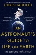 Astronaut's Guide to Life on Earth