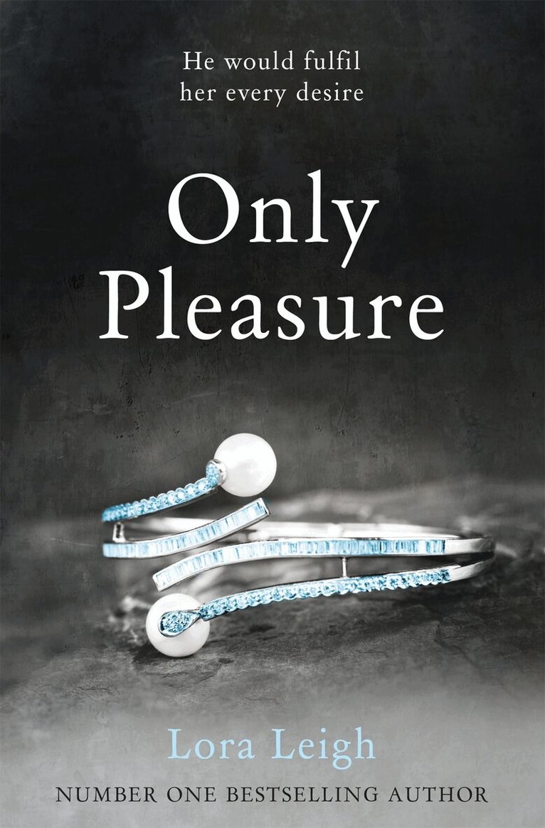 Lora Leigh - Only Pleasure, E-bok