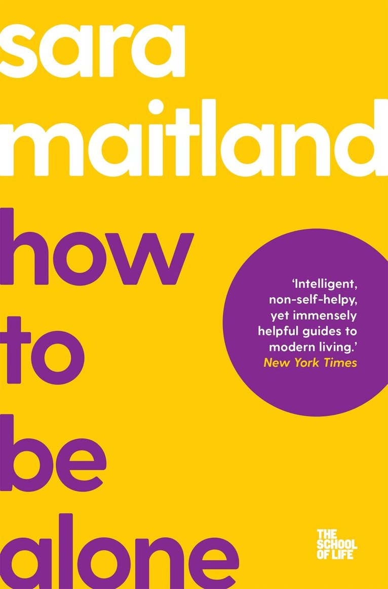 Sara Maitland - How to Be Alone, E-bok