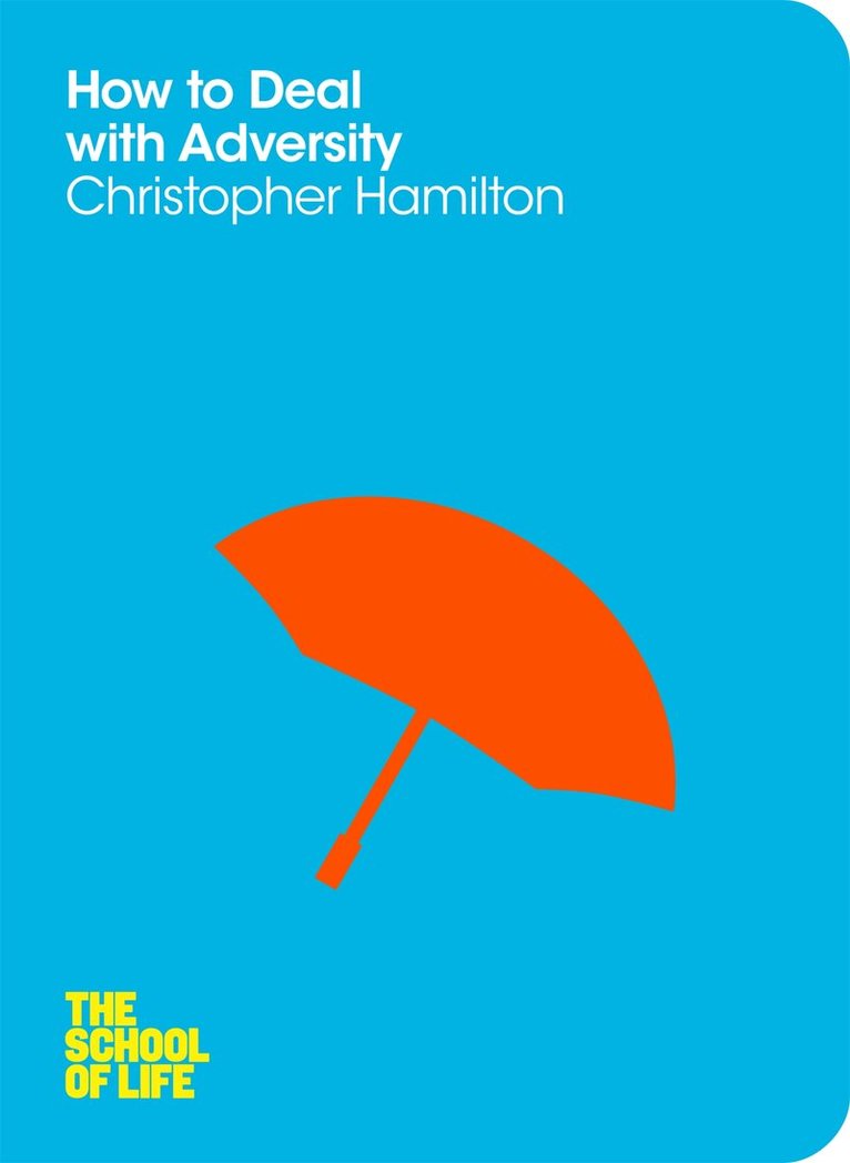 Christopher Hamilton - How to Deal with Adversity, E-bok
