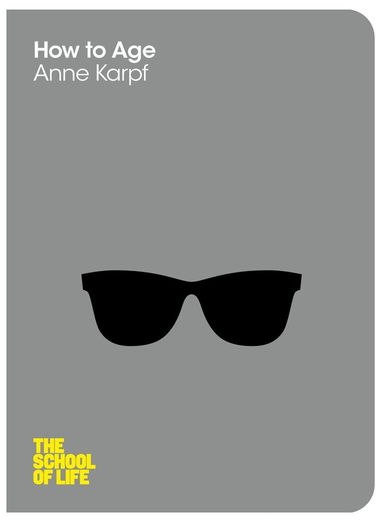 Anne Karpf - How to Age, E-bok