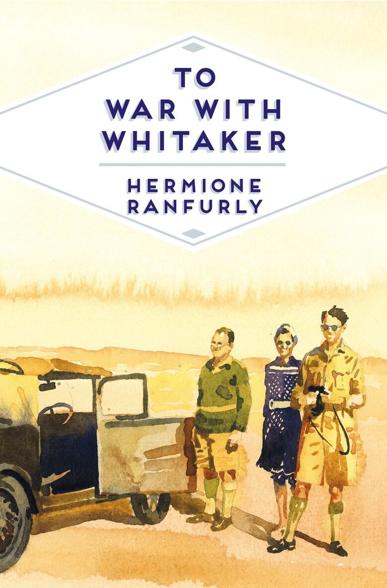 Hermione Ranfurly Countess of Ranfurly - To War with Whitaker, E-bok