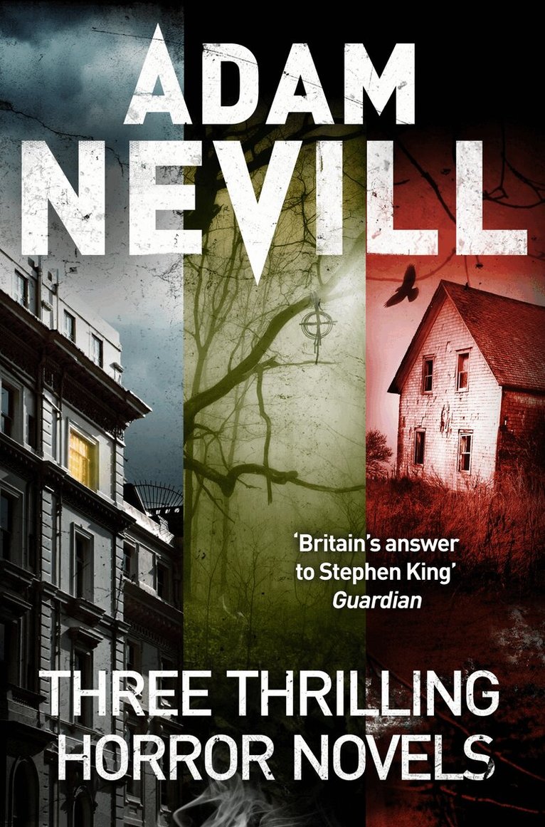 Adam Nevill - A Horror Omnibus, E-bok