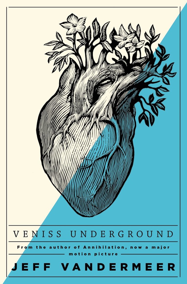 Jeff VanderMeer - Veniss Underground, E-bok