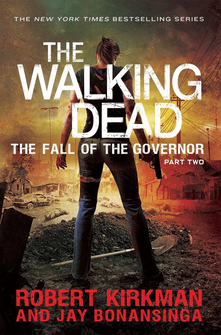 Jay Bonansinga, Robert Kirkman - Fall of the Governor Part Two, E-bok