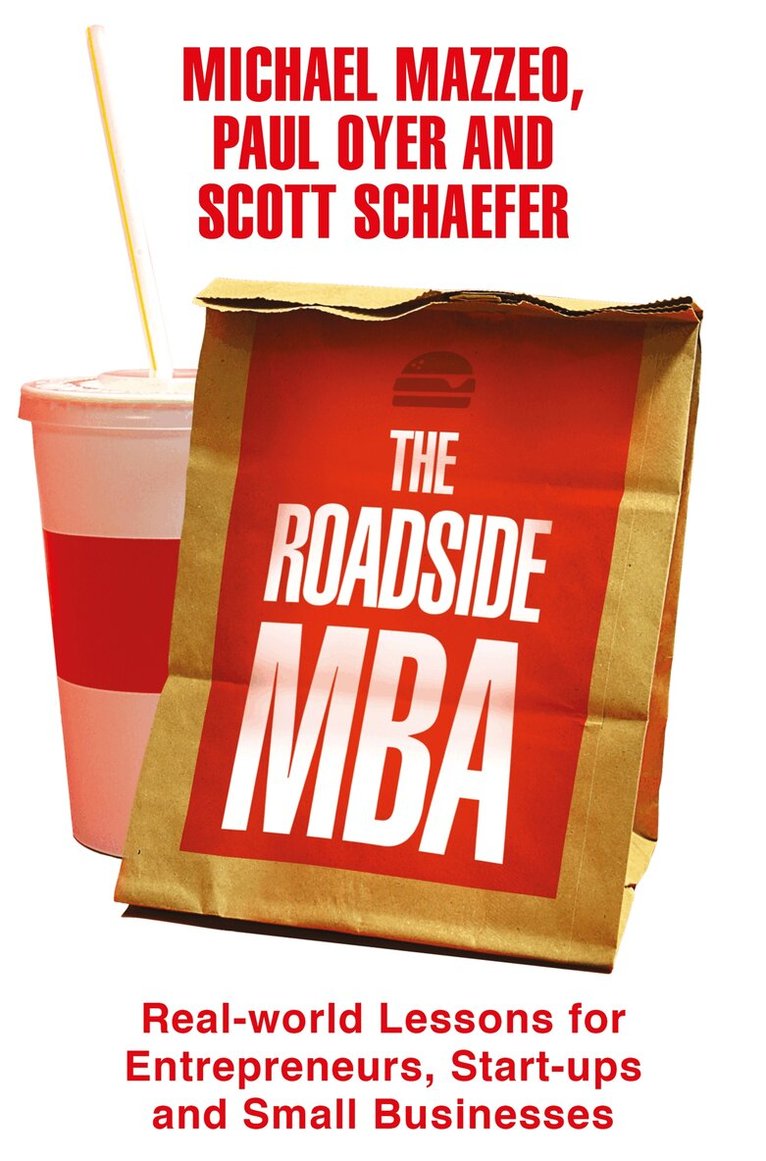 Scott Schaefer, Paul Oyer, Michael Mazzeo - Roadside MBA, E-bok