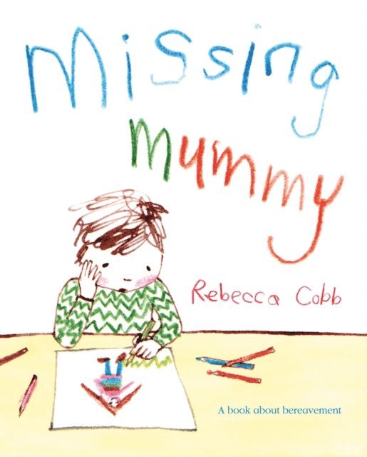 Rebecca Cobb - Missing Mummy, E-bok