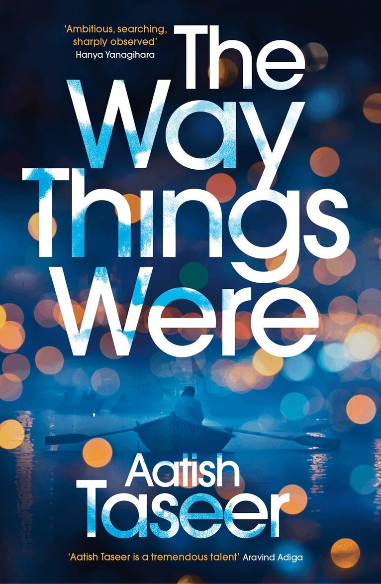 Aatish Taseer - Way Things Were, Häftad