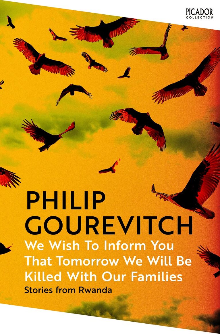 Philip Gourevitch - We Wish to Inform You That Tomorrow We Will Be Killed With Our Families, E-bok