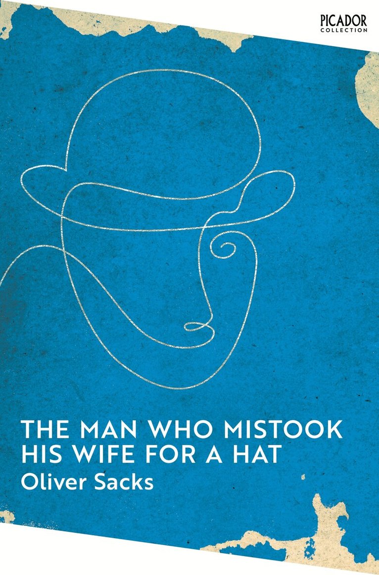Oliver Sacks - Man Who Mistook His Wife for a Hat, E-bok
