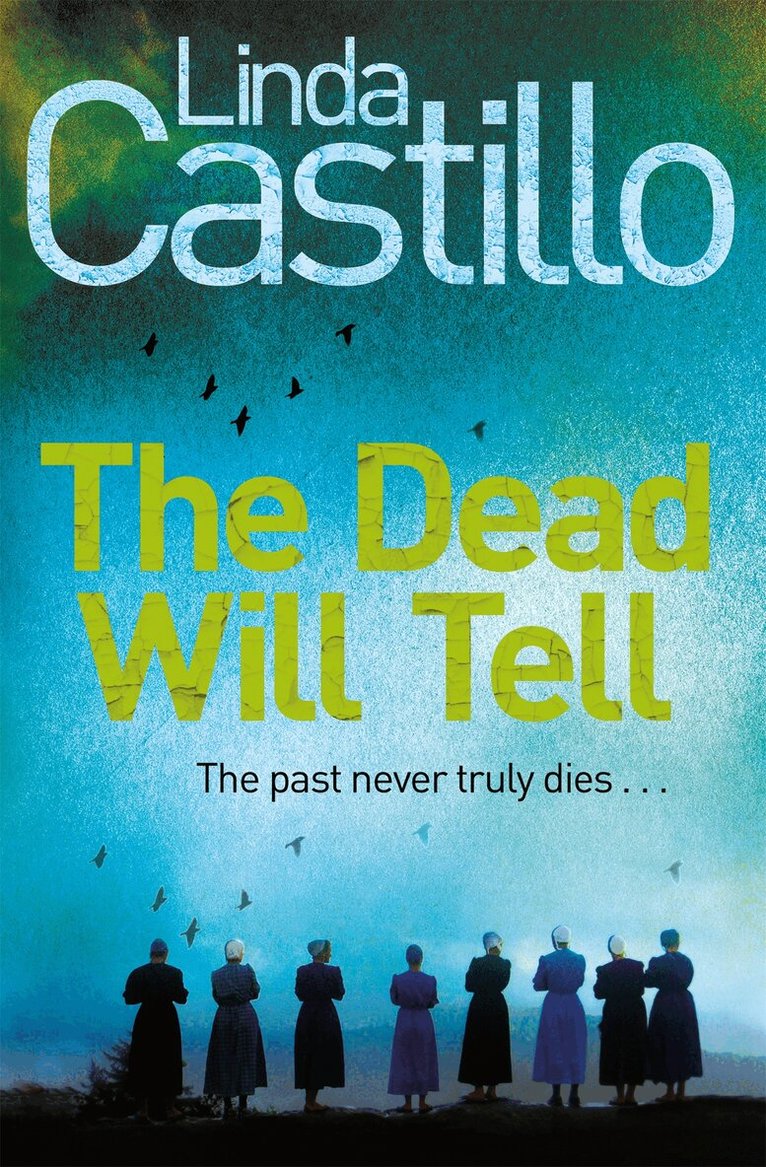 Linda Castillo - Dead Will Tell, E-bok