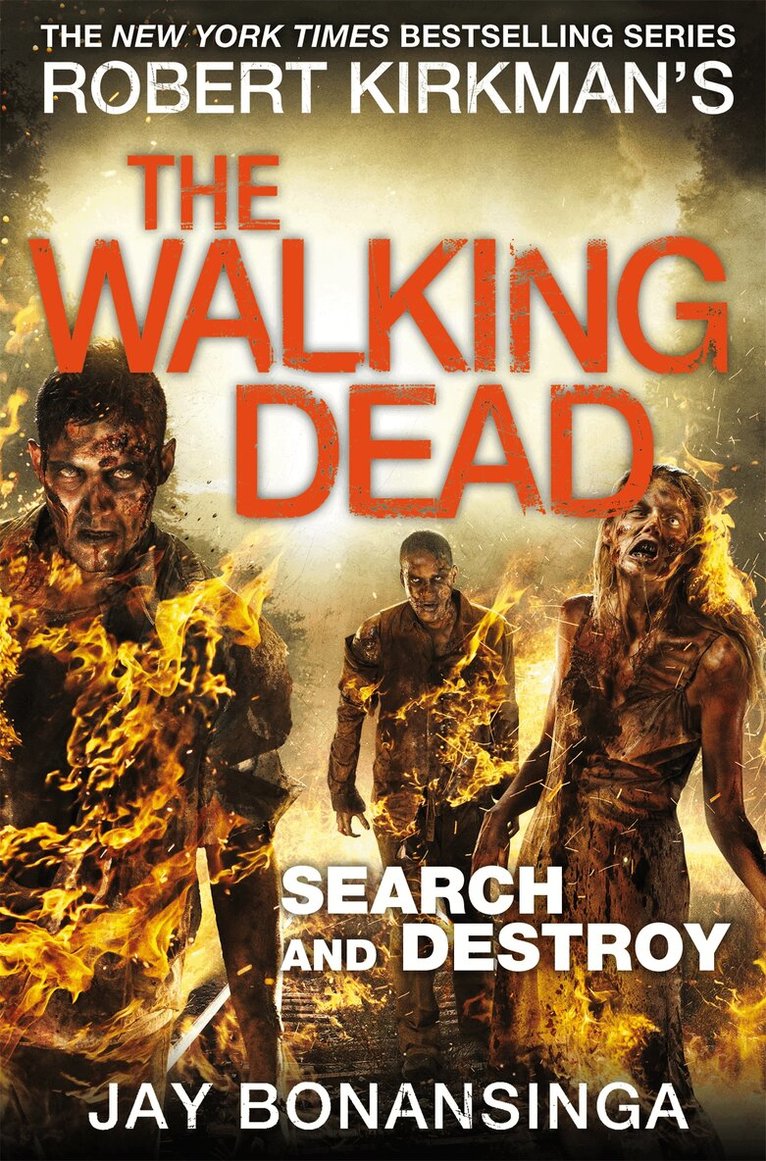 Jay Bonansinga, Robert Kirkman - Search and Destroy, E-bok
