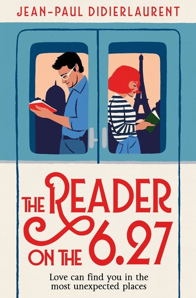 Jean-Paul Didierlaurent - Reader on the 6.27, E-bok