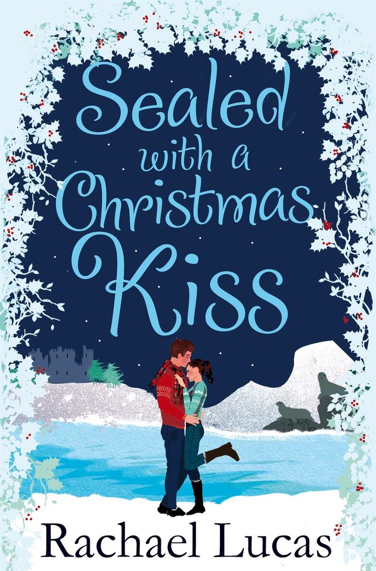 Rachael Lucas - Sealed with a Christmas Kiss, E-bok