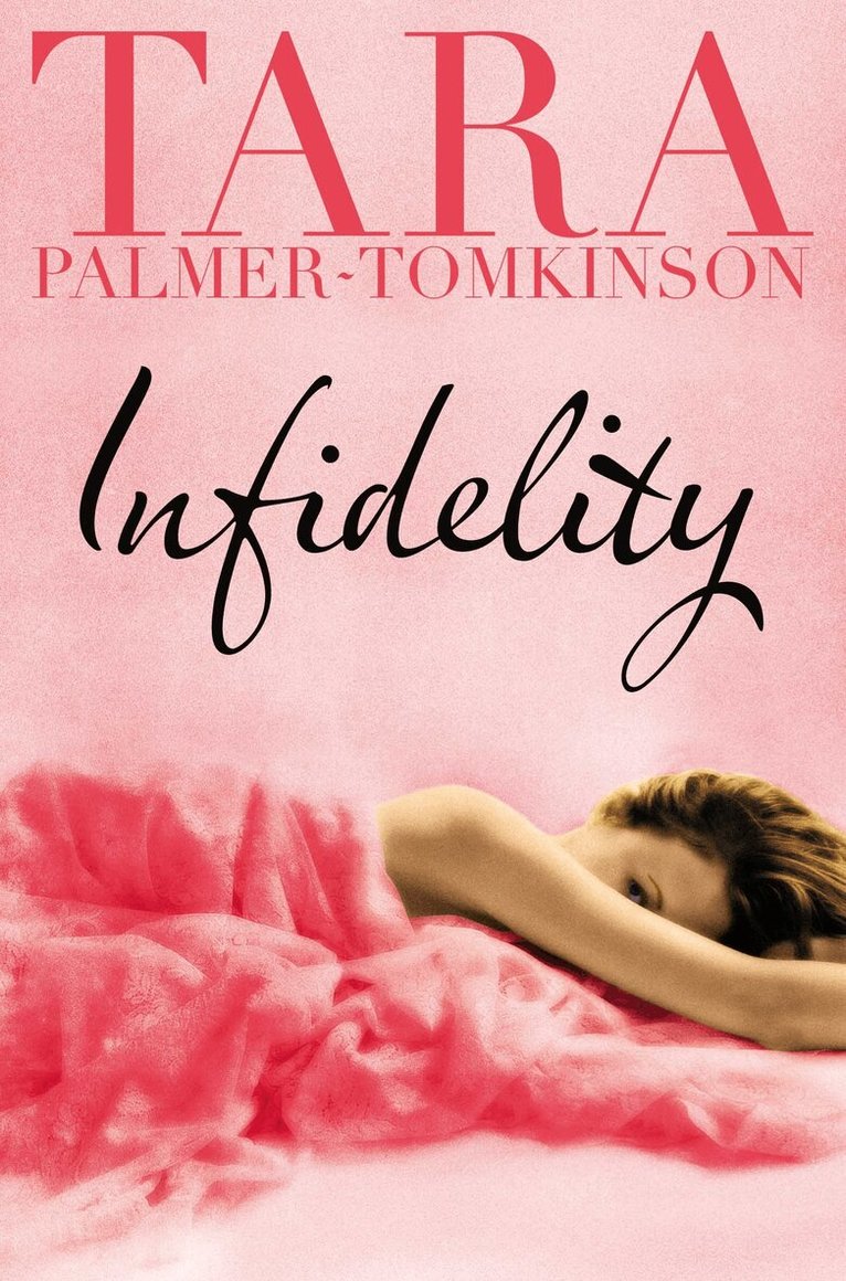 Tara Palmer-Tomkinson - Infidelity, Häftad