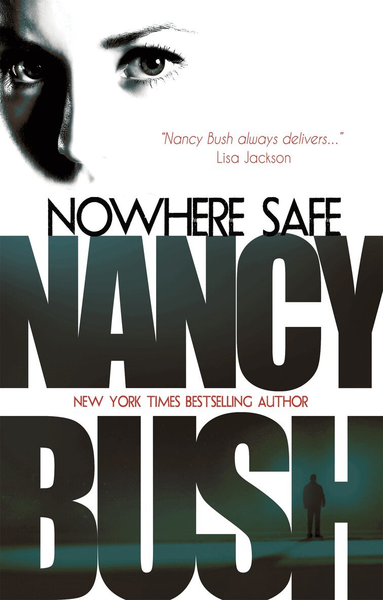 Nancy Bush - Nowhere Safe, E-bok