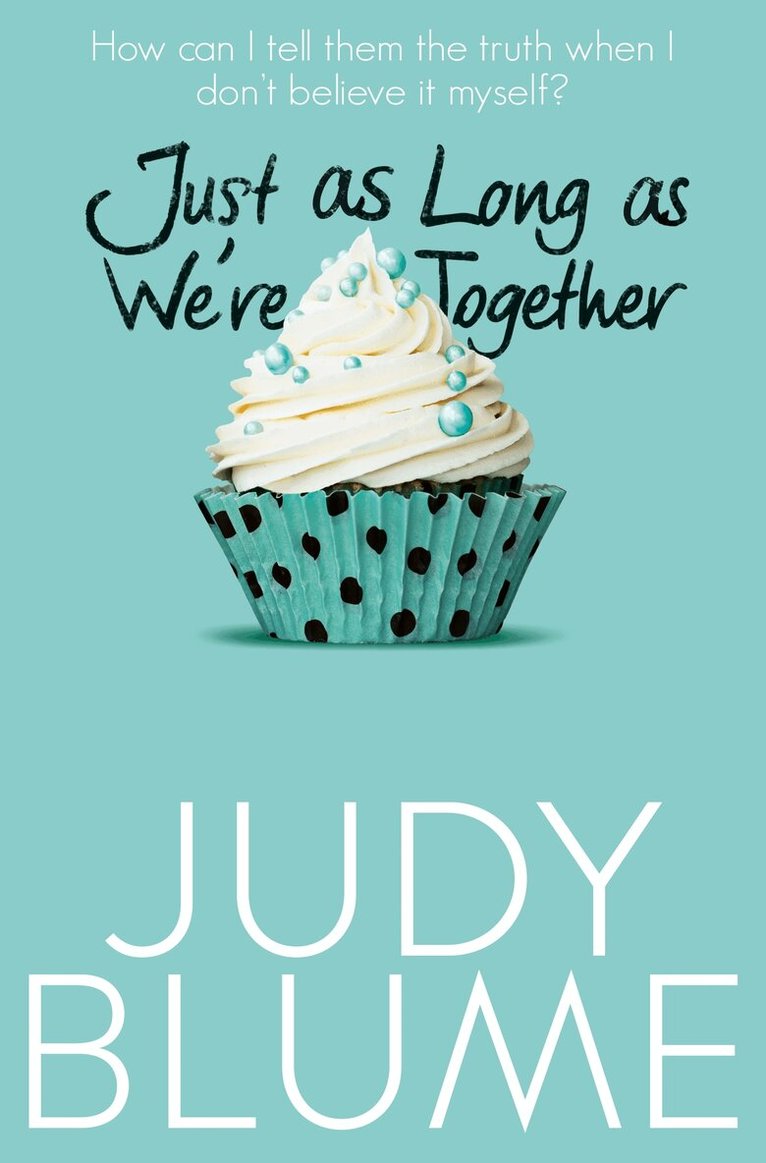 Judy Blume - Just as Long as We're Together, E-bok