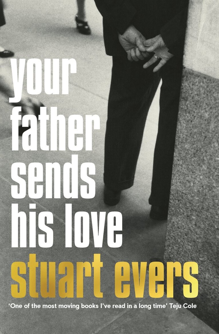 Stuart Evers - Your Father Sends His Love, E-bok