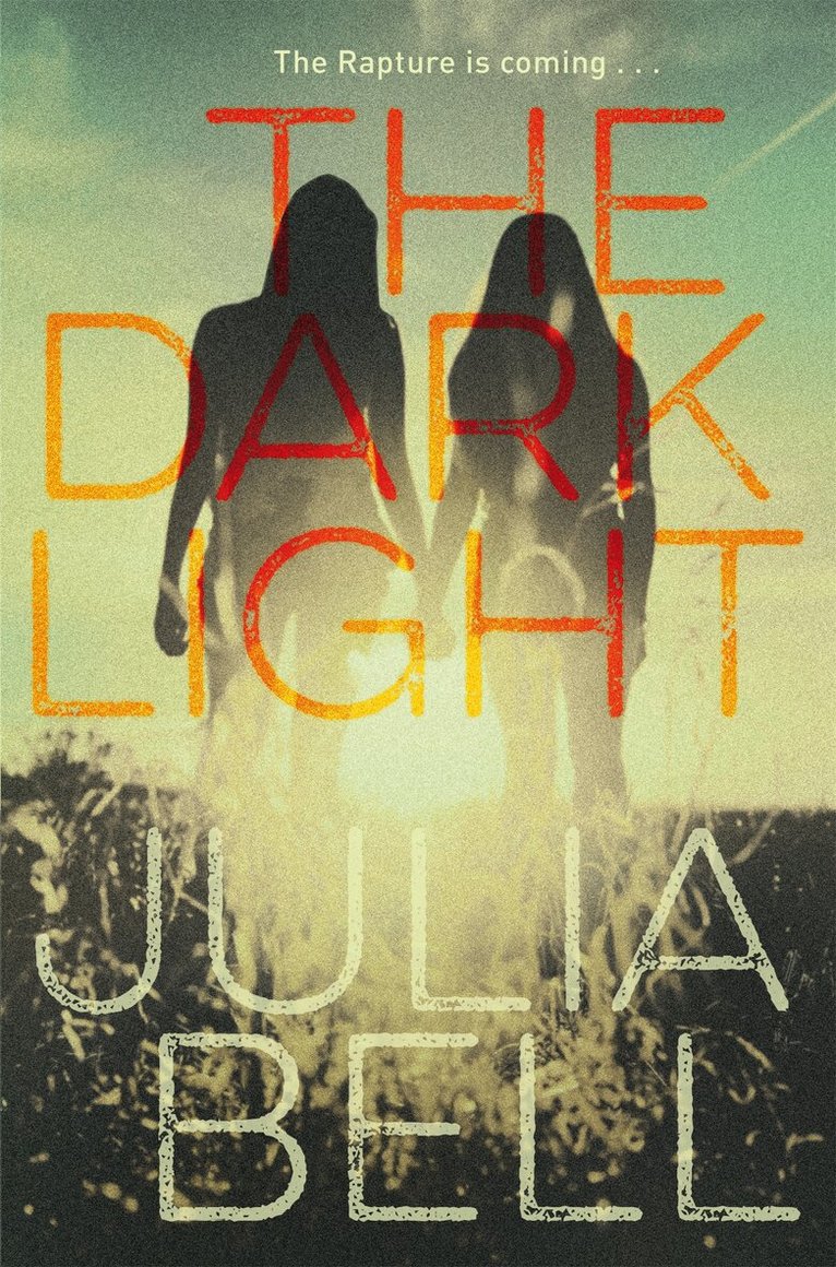 Julia Bell - Dark Light, E-bok