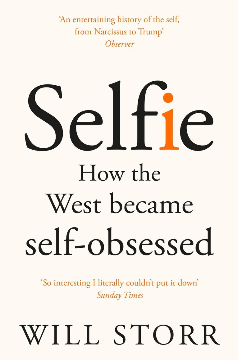 Will Storr - Selfie, E-bok