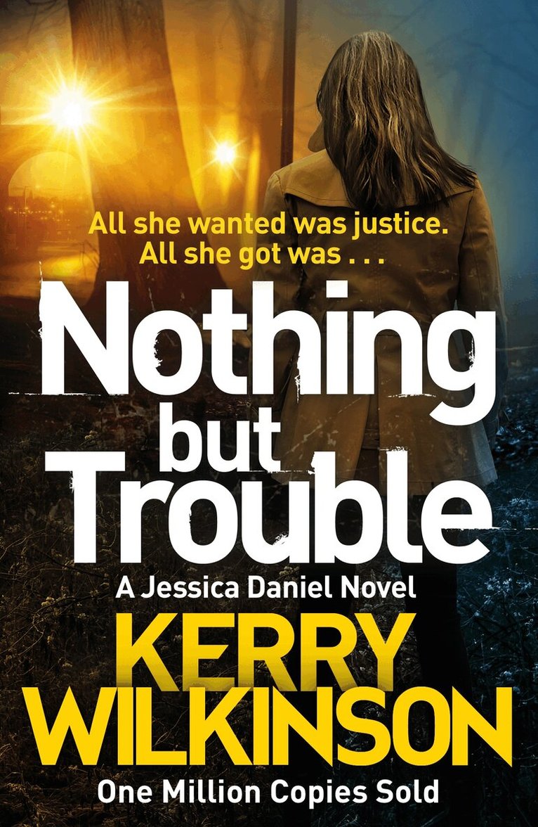 Kerry Wilkinson - Nothing but Trouble, E-bok