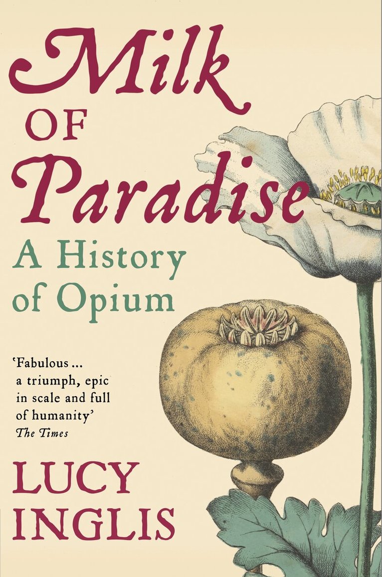 Lucy Inglis - Milk of Paradise, E-bok