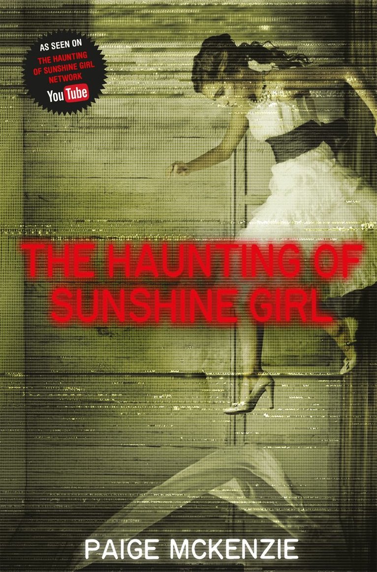 Paige McKenzie, Alyssa Sheinmel - Haunting of Sunshine Girl, E-bok