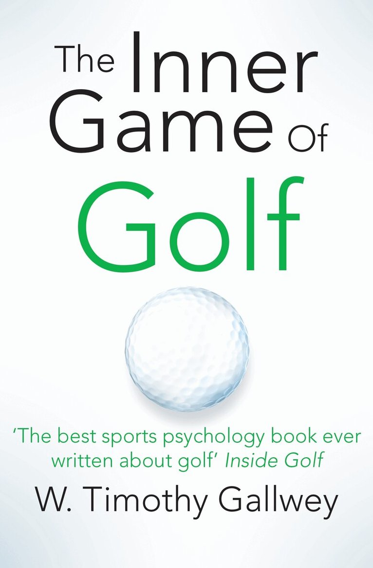 W Timothy Gallwey - Inner Game of Golf, E-bok