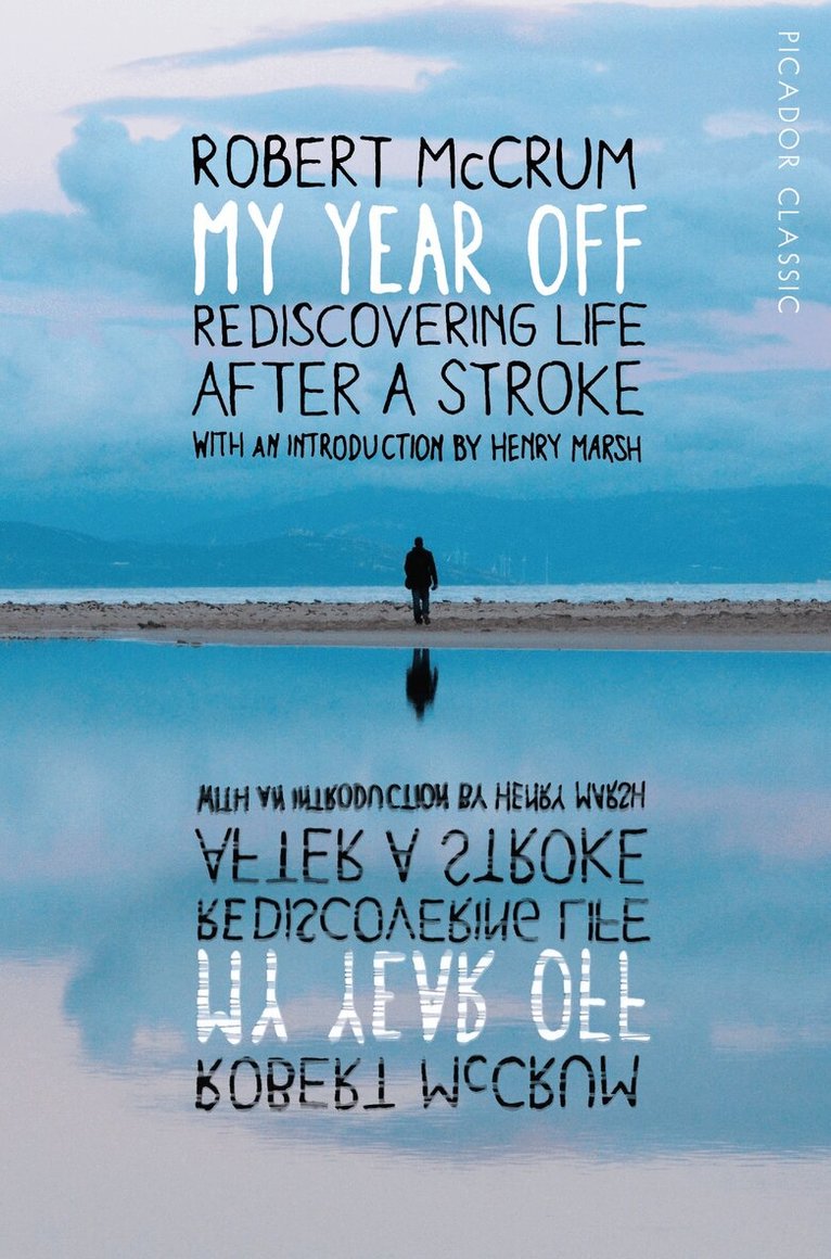 Robert McCrum - My Year Off, E-bok