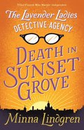 Lavender Ladies Detective Agency: Death in Sunset Grove