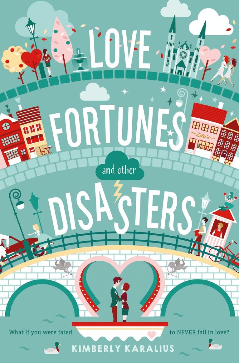 Kimberly Karalius - Love Fortunes and Other Disasters, E-bok