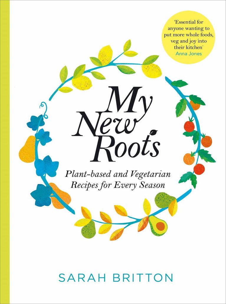 Sarah Britton - My New Roots, E-bok. Tillgänglighet: Lägg i varukorg