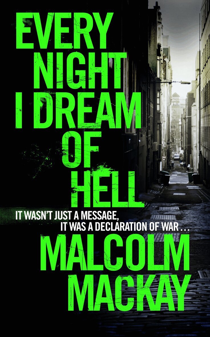 Malcolm Mackay - Every Night I Dream of Hell, E-bok