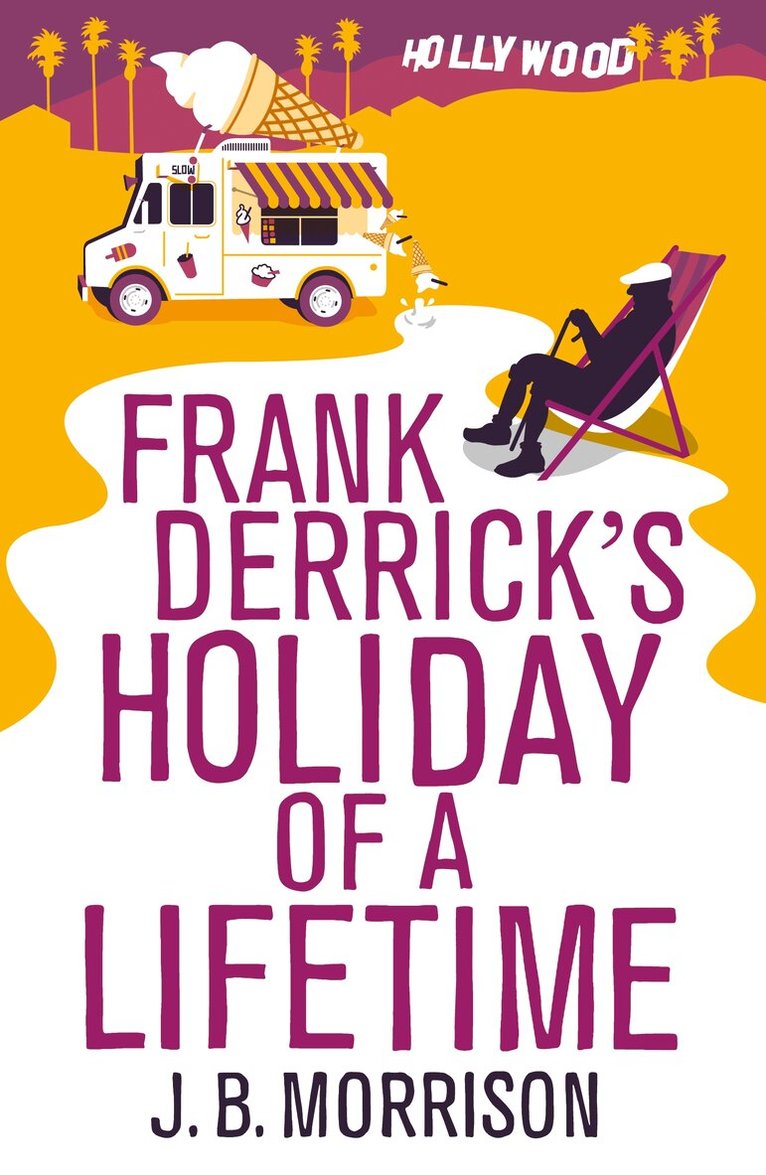 J.B. Morrison - Frank Derrick's Holiday of A Lifetime, E-bok