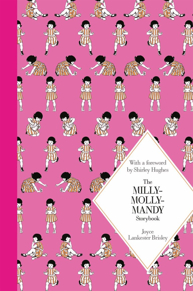 Joyce Lankester Brisley - The Milly-Molly-Mandy Storybook, E-bok