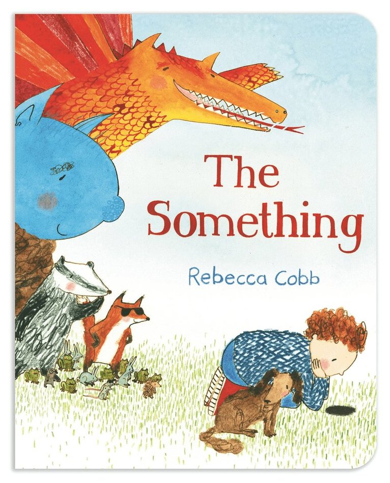 Rebecca Cobb - Something, E-bok