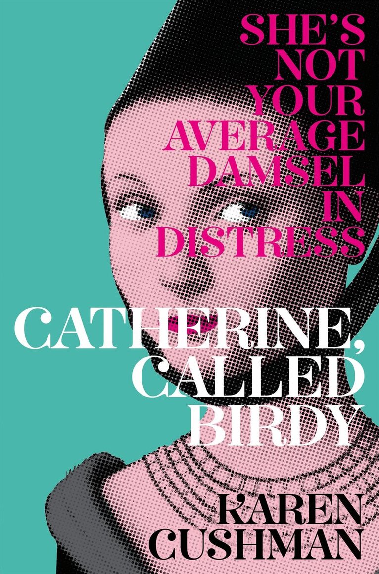 Karen Cushman - Catherine, Called Birdy, E-bok
