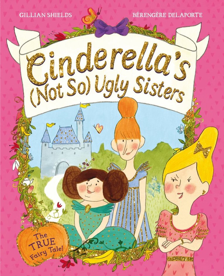 Gillian Shields - Cinderella's Not So Ugly Sisters, E-bok