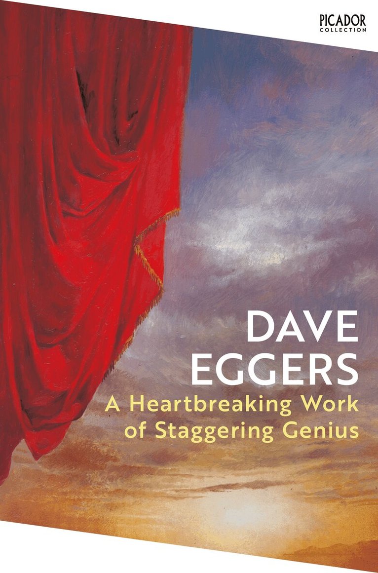 Dave Eggers - Heartbreaking Work of Staggering Genius, E-bok