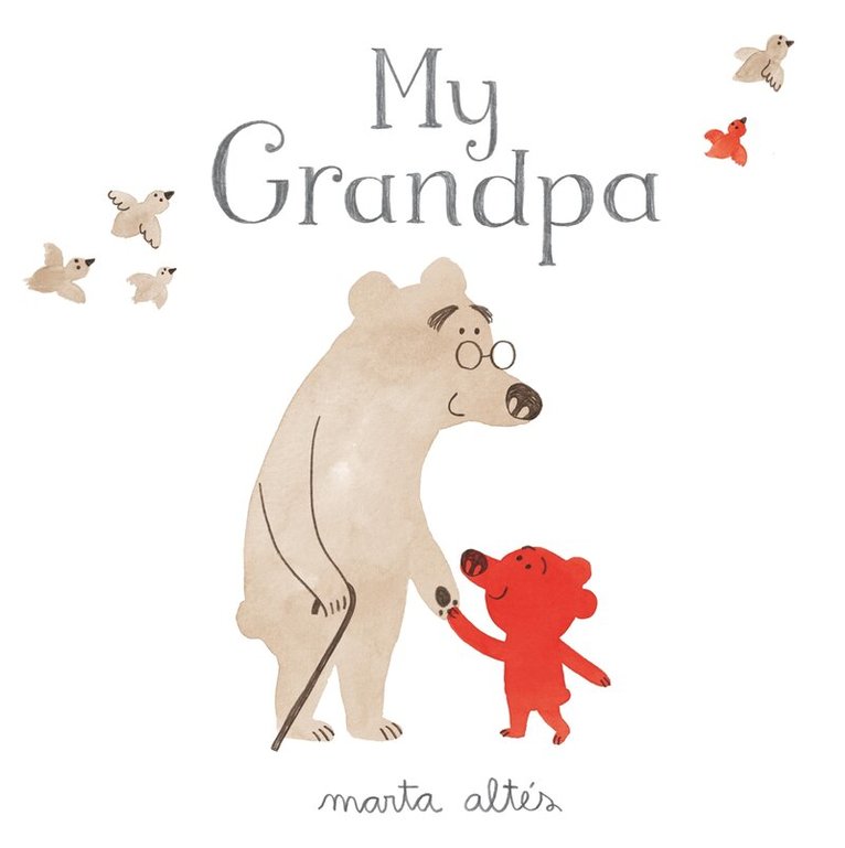 Marta Altés - My Grandpa, E-bok