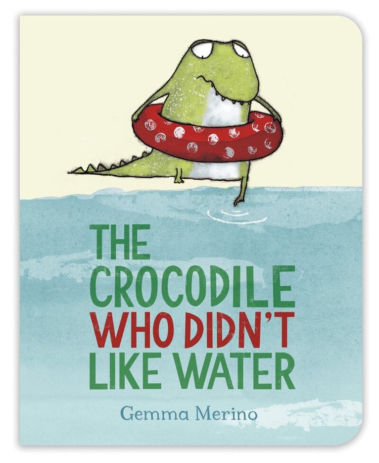 Gemma Merino - Crocodile Who Didn't Like Water, E-bok